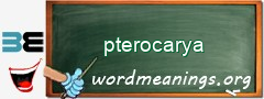 WordMeaning blackboard for pterocarya